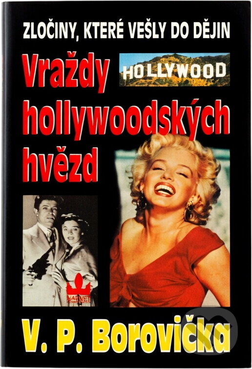 Kniha: Vraždy hollywoodských hvězd (V. P. Borovička). Baronet, 1998
