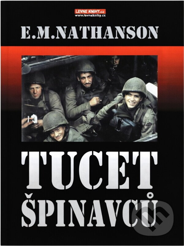 Kniha: Tucet špinavců (E. M. Nathanson). Naše vojsko, 1993