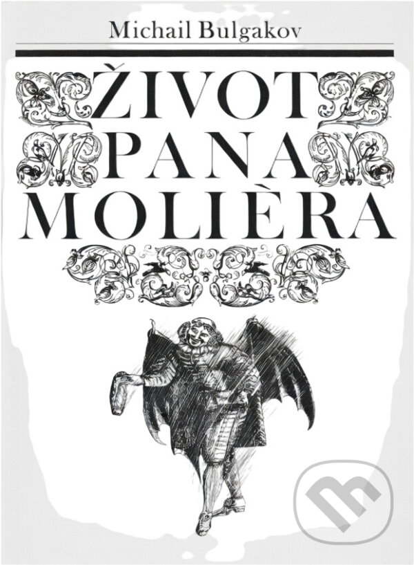 Kniha: Život pana Moliera (Michail Bulgakov). , 1990