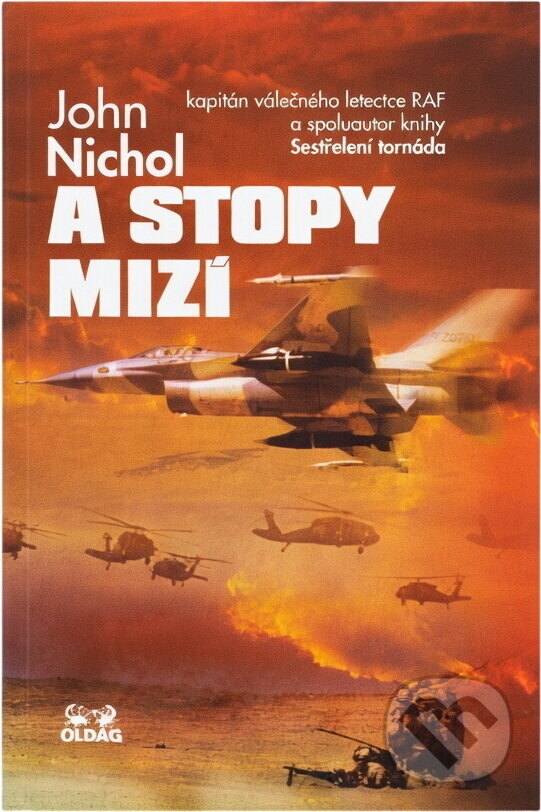 Kniha: A stopy mizí (John Nichol). OLDAG, 1999