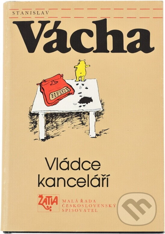 Kniha: Vládce kanceláří (Stanislav Vácha). Československý spisovatel, 1989