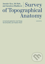 Levně Survey of Topographical Anatomy - Jaroslav Kos, Jiří Heřt - kniha z kategorie Jazykové učebnice a slovníky