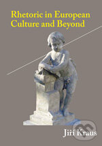 Levně Rhetoric in European Culture and Beyond - Jiří Kraus - kniha z kategorie Vysoké školy