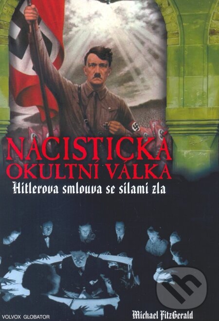 E-kniha: Nacistická okultní válka (Michael FitzGerald). Volvox Globator, 2014