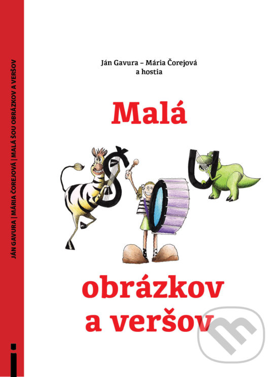 Malá šou obrázkov a veršov - Ján Gavura, Mária Čorejová, Občianske združenie Slniečkovo, 2014