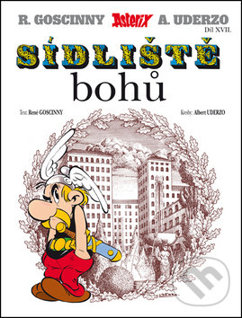 Asterix Sídliště bohů (Díl XXII.) - René Goscinny, Albert Uderzo, Egmont ČR, 2015