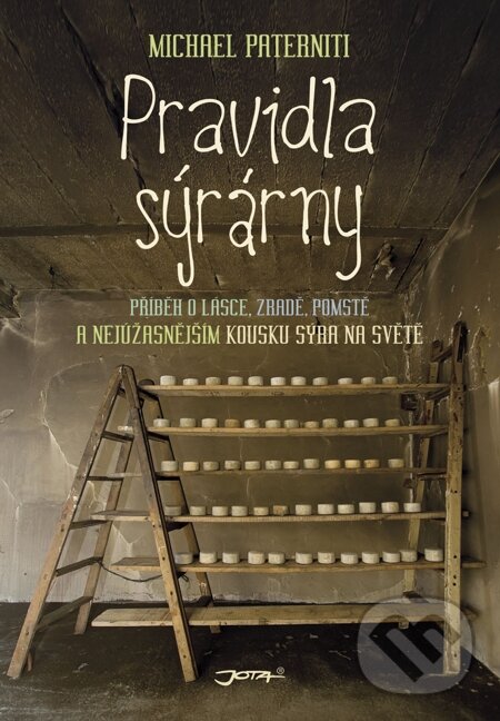 E-kniha: Pravidla sýrárny (Michael Paterniti). Jota, 2015