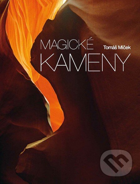 Levně Magické kameny - Tomáš Míček - kniha z kategorie Geológia