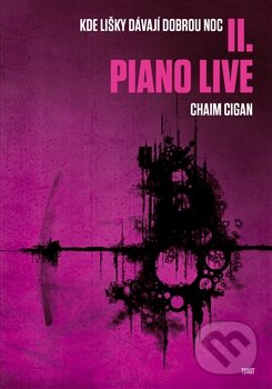Levně Piano live - Chaim Cigan - kniha z kategorie Beletria