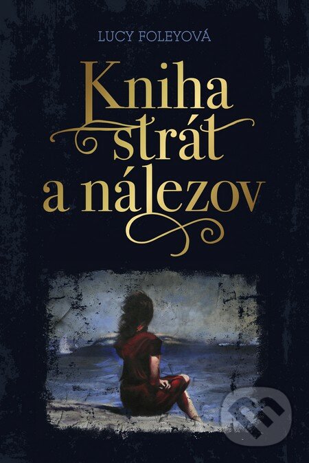 Kniha strát a nálezov - Lucy Foley, Fortuna Libri, 2015