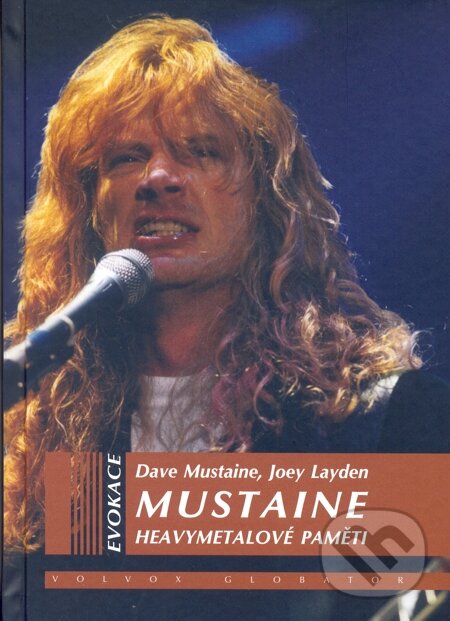 E-kniha: Mustaine (Dave Mustaine a Joey Layden). Volvox Globator, 2013