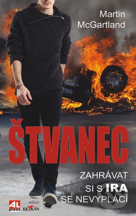E-kniha: Štvanec (Martin McGartland). Alpress, 2014
