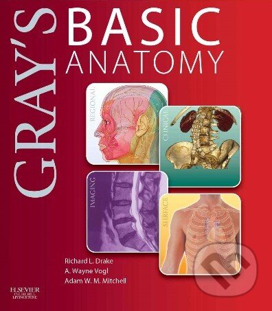 Levně Gray`s Basic Anatomy - Richard Drake, A. Wayne Vogl, Adam W.M. Mitchell - kniha z kategorie Jazykové učebnice a slovníky