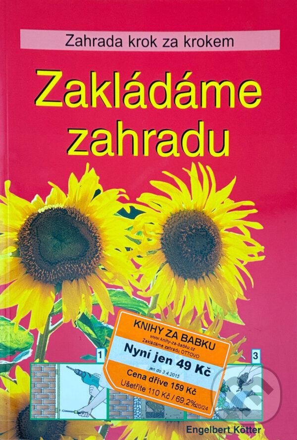 Kniha: Zakládáme zahradu (Engelbert Kötter). , 2006