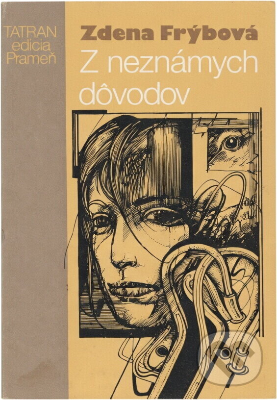 Kniha: Z neznámych dôvodov (Zdena Frýbová). Tatran, 1990