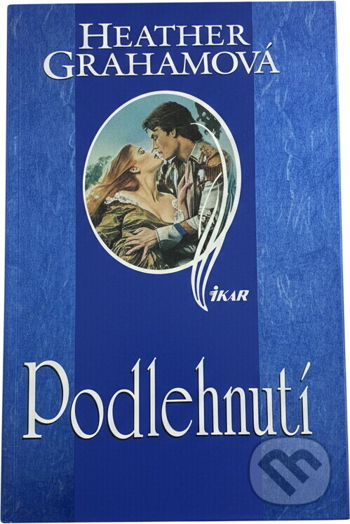 Kniha: Podlehnutí (Heather Graham). Ikar, 2002