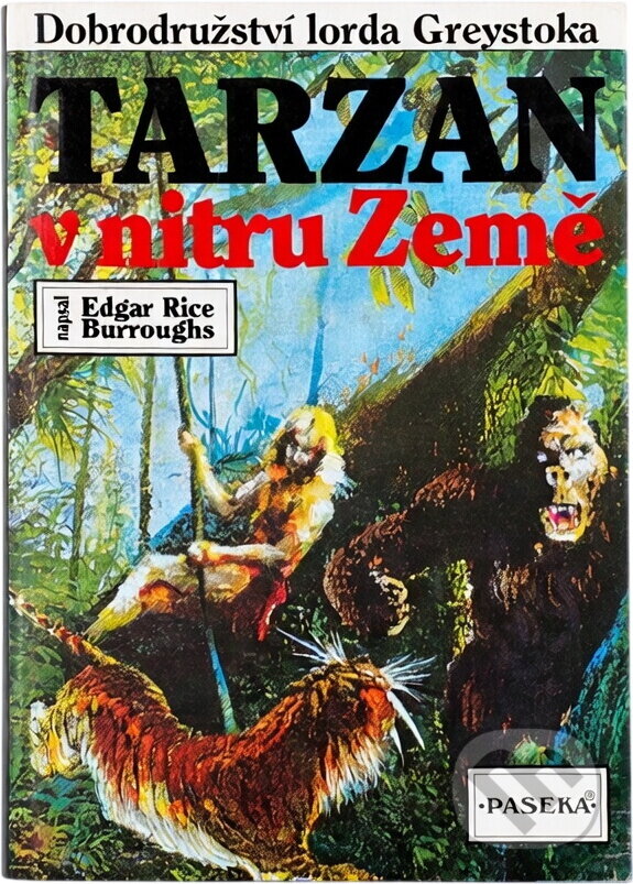 Kniha: Tarzan v nitru země (Edgar Rice Burroughs). Paseka, 1994