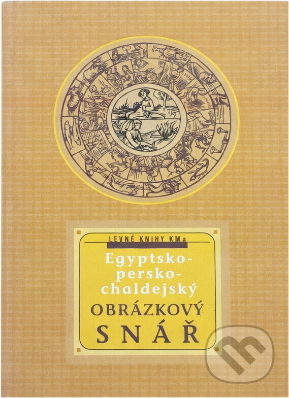 Kniha: Obrázkový egyptsko-persko-chaldejský snář sestavený na základě starých pramenů dle Artomidora Daldianose a Achmeta F. Serima, vykladačů snů, doplněný nejnovějšími poznatky o významu snů (). , 2000