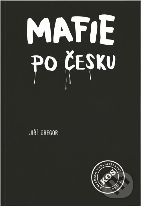 Kniha: Mafie po česku (Jiří Gregor). , 1990
