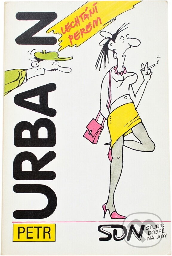 Kniha: Lechtání perem (Petr Urban). , 1990