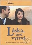 Kniha: Láska, která vytrvá (Gary Smalley). Samuel, 2010