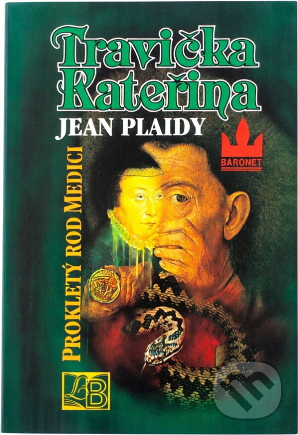 Kniha: Travička Kateřina : prokletý rod Medici (Jean Plaidy). , 1994