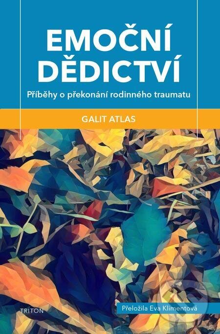 E-kniha: Emoční dědictví (Galit Atlas). Triton