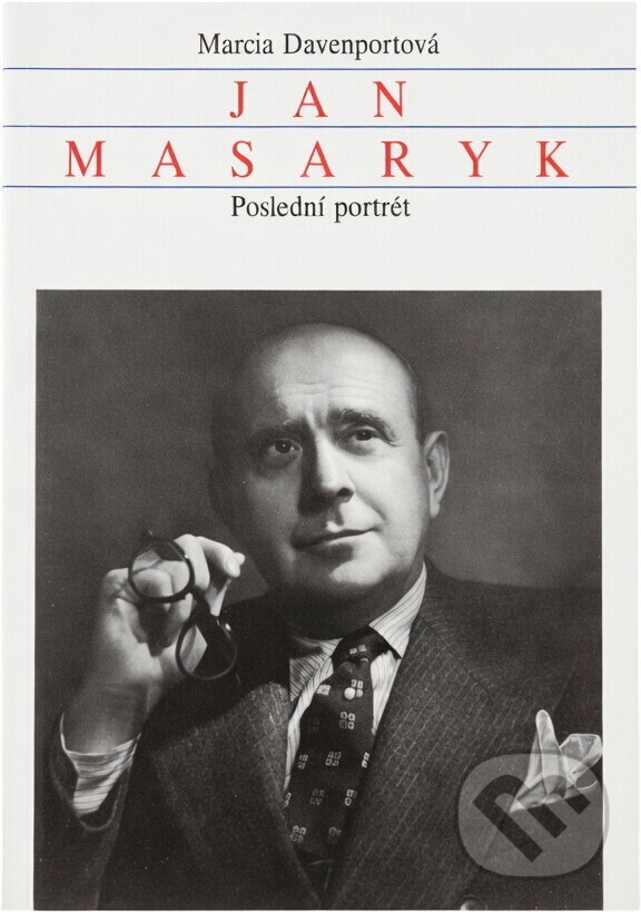 Kniha: Jan Masaryk : poslední portrét (Marcia Davenport). , 1991