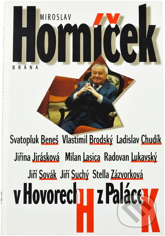 Kniha: Miroslav Horníček v Hovorech H z Paláce K (Miroslav Horníček). Brána, 2000