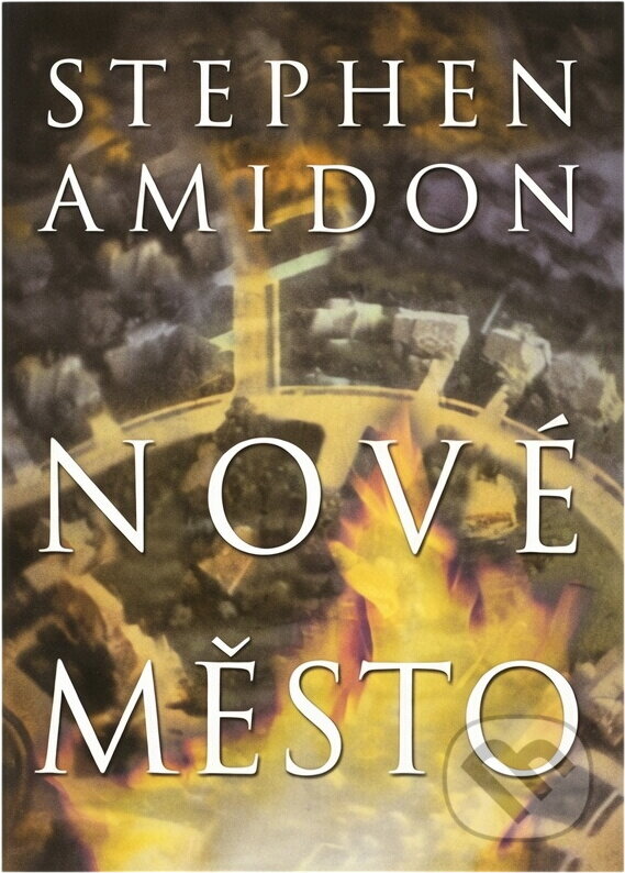 Kniha: Nové město (Stephen Amidon). , 2002