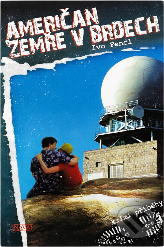 Kniha: Američan zemře v Brdech (Ivo Fencl). Nava, 2008