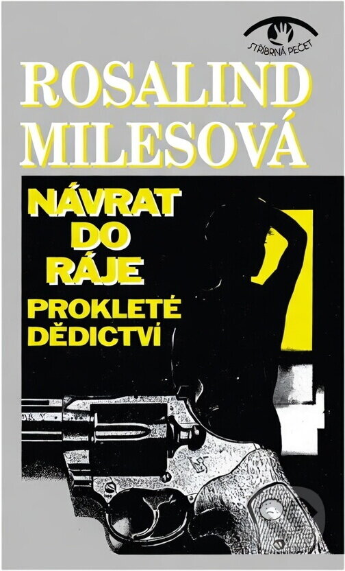 Kniha: Návrat do ráje (Rosalind Miles). , 1993