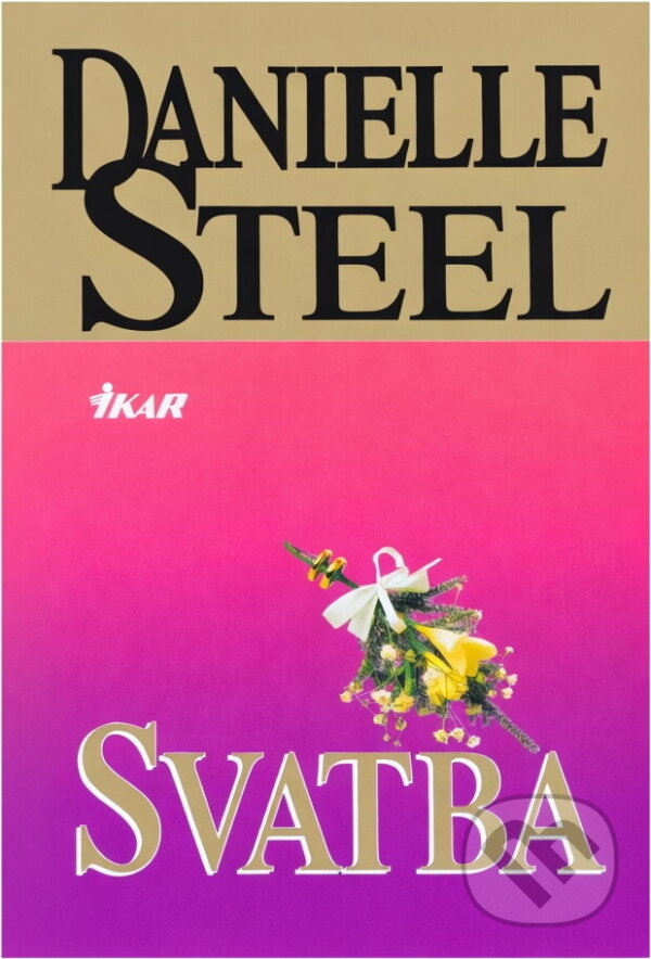 Kniha: Svatba (Danielle Steel). , 2000