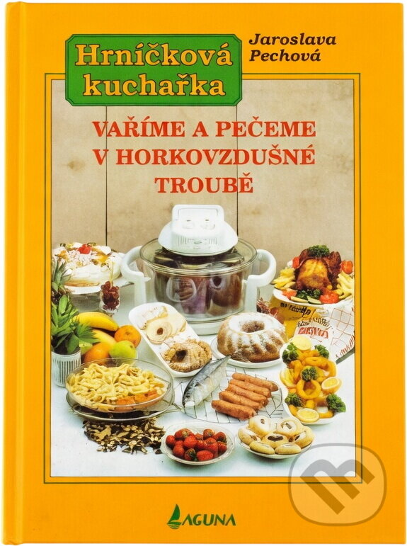 Kniha: Hrníčková kuchařka (Jaroslava Pechová). , 1997