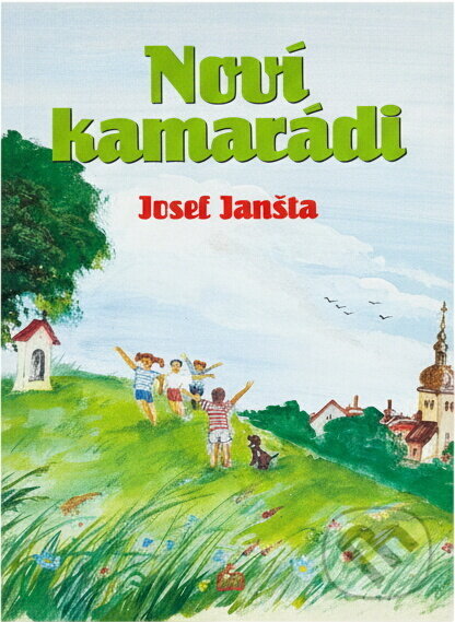 Kniha: Noví kamarádi : příběhy a rozhovory pro děti školního věku vysílané na vlnách Radia Proglas (Josef Janšta). , 1998