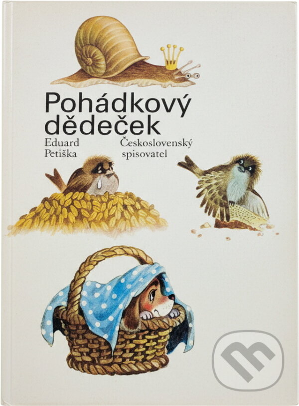 Kniha: Pohádkový dědeček (Eduard Petiška). Československý spisovatel, 1984