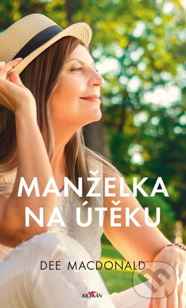 Levně Manželka na útěku - Dee MacDonald - kniha z kategorie Beletria