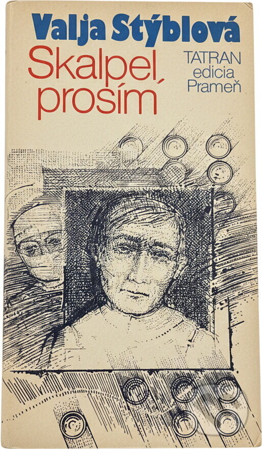 Kniha: Skalpel, prosím (Valja Stýblová). Tatran, 1984