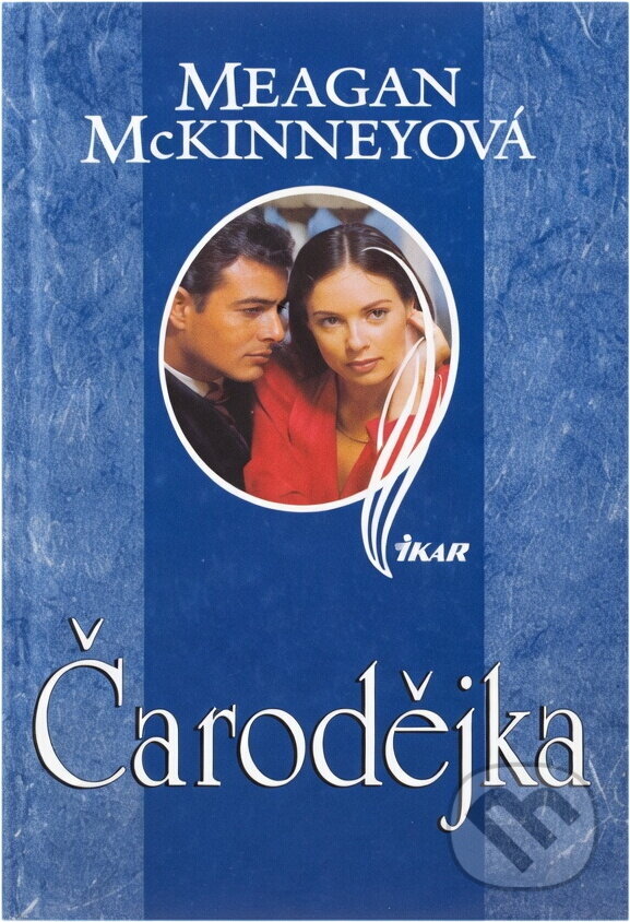 Kniha: Čarodějka (Meagan McKinney). Ikar, 1998