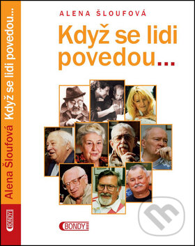 Levně Když se lidi povedou - Alena Šloufová - kniha z kategorie Film