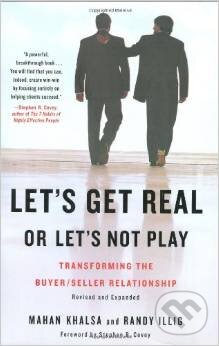 Levně Let's Get Real or Let's Not Play (Transforming the Buyer / Seller Relationship) - kniha z kategorie Odborné a náučné