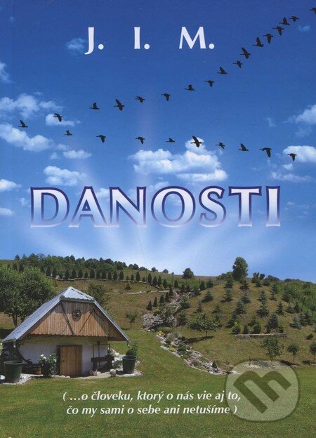 Levně Danosti - Ivan Maturkanič - kniha z kategorie Psychológia