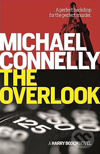 Levně The Overlook - Michael Connelly - kniha z kategorie Detektívky