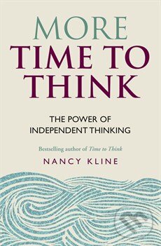 Levně More Time to Think (The Power of Independent Thinking) - kniha z kategorie Motivácia a sebarozvoj
