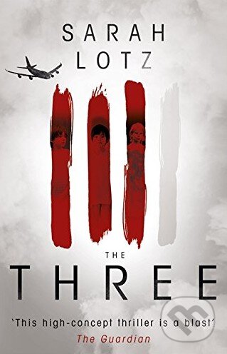 Levně The Three - Sarah Lotz - kniha z kategorie Fantasy