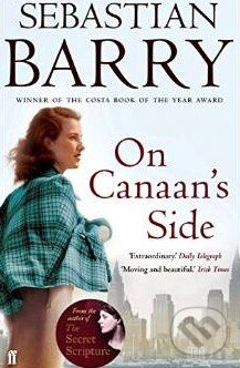 Levně On Canaans Side - Sebastian Barry - kniha z kategorie Beletria