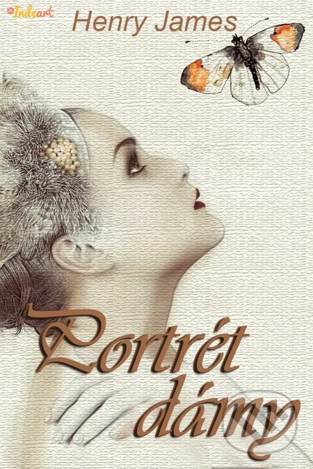 E-kniha: Portrét dámy (Henry James). Indeart