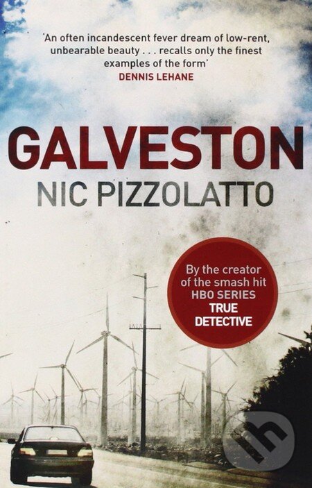 Levně Galveston - Nic Pizzolatto - kniha z kategorie Thrillery