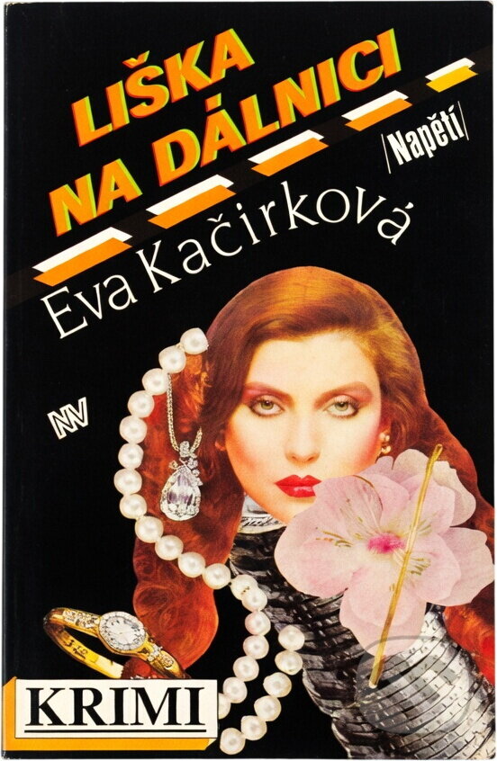 Kniha: Liška na dálnici (Eva Kačírková). Naše vojsko, 1993