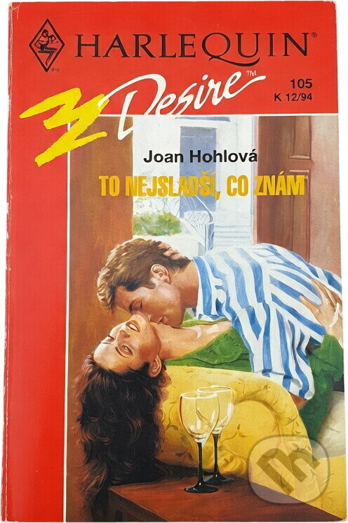 Kniha: To nejsladší, co znám (Joan Hohl). Harlequin, 1994